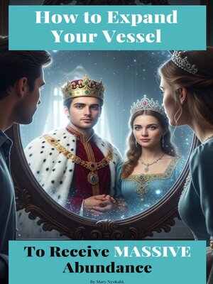 cover image of How to Expand Your Vessel to Receive MASSIVE Abundance